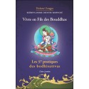 Vivre en fils des Bouddhas - Les 37 pratiques des Bodhisattvas 