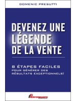 Devenez une légende de la vente - 8 étapes faciles pour générer des résultats exceptionnels ! 