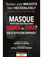 Masque protection Covid obligatoire - Science ou Doxa ? Quelles justifications scientifiques ? 