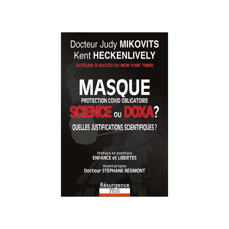 Masque protection Covid obligatoire - Science ou Doxa ? Quelles justifications scientifiques ? 