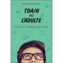 TDA/H chez l'adulte - Stratégies et techniques pour le gérer 