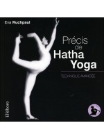 Précis de Hatha Yoga - Technique avancée 