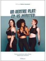 Un ventre plat en 45 minutes - Posture améliorée, taille affinée, abdominaux renforcés - Livre + DVD 