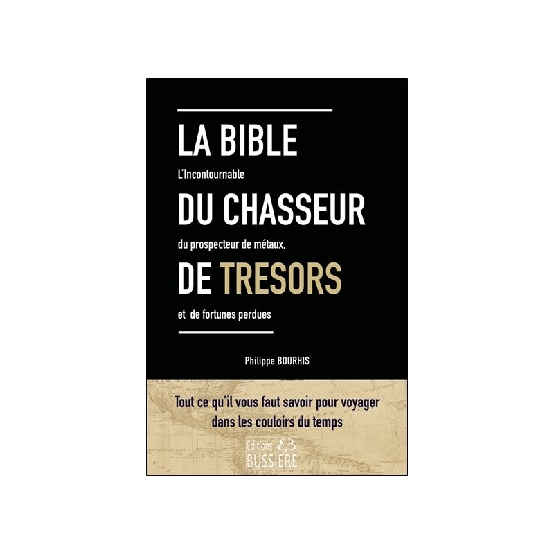 La Bible du chasseur de trésors 