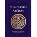 Sur le chemin des druides - Renouez avec l'héritage oublié de la sagesse du chêne 