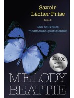 Savoir lâcher prise Tome 2 - 366 nouvelles méditations quotidiennes 