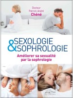 Sexologie & sophrologie - Améliorer sa sexualité par la sophrologie 