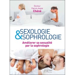 Sexologie & sophrologie - Améliorer sa sexualité par la sophrologie 