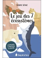 Le jeu des 7 écosystèmes - J'apprends à protéger la nature 