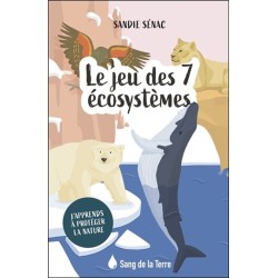 Le jeu des 7 écosystèmes - J'apprends à protéger la nature