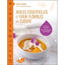 Huiles essentielles et eaux florales en cuisine