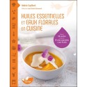 Huiles essentielles et eaux florales en cuisine 