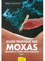 Guide pratique des Moxas Tome 1 - Organes et zones douloureuses 