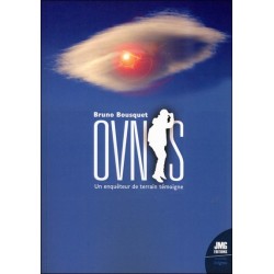 Ovnis - Un enquêteur de terrain témoigne