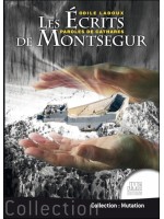 Les écrits de Montségur Tome 1 - Paroles de Cathares 