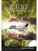 Les écrits de Montségur Tome 2 - Eveil et libération 