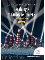 Géobiologie et Guides de lumière Tome 2 - Les lieux nous parlent... écoutons-les ! 