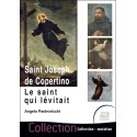 Saint Joseph de Copertino - Le saint qui lévitait 