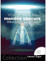 Voyage dans les mondes obscurs - Chronique de l'Ailleurs 