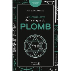 Le grand livre de la magie du plomb