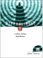 Psychokinèse Tome 2 - L'effet Geller 