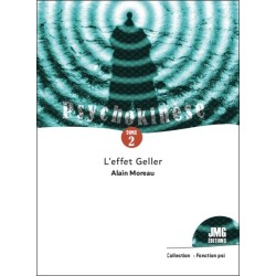 Psychokinèse Tome 2 - L'effet Geller 