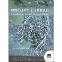 Le Projet Lussac - L'intuition au service de l'archéologie 