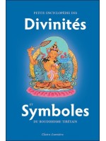 Petite encyclopédie des Divinités et Symboles du bouddhisme tibétain 