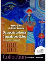 De la porte du temps à la porte des étoiles - La marche vers l'éveil 