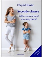 Seconde chance - Offrez-vous le droit au changement 