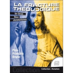 La fracture théologique - Un Christ... Deux christianismes