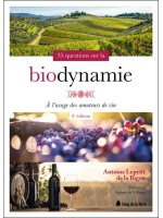 35 questions sur la biodynamie à l'usage des amateurs de vin 