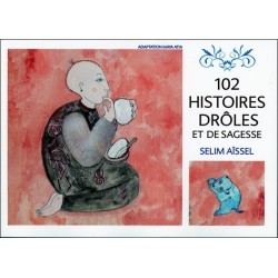 102 histoires drôles et de sagesse