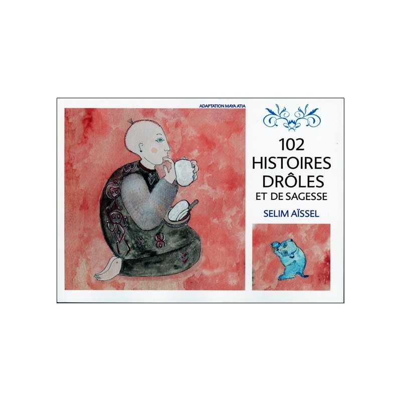 102 histoires drôles et de sagesse 