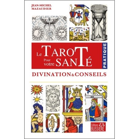 Le tarot pour votre santé - Divination & conseils 