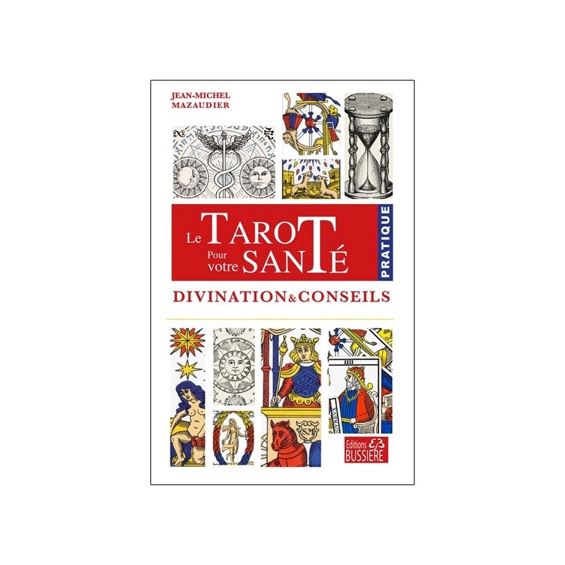 Le tarot pour votre santé - Divination & conseils 