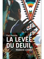 La levée du deuil - Histoire sioux 