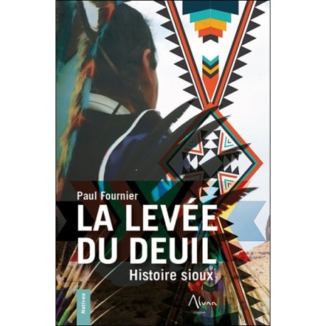 La levée du deuil - Histoire sioux 