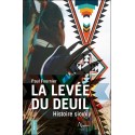 La levée du deuil - Histoire sioux 