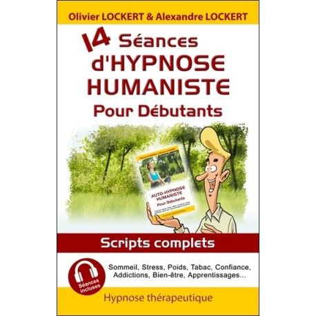 14 séances d'hypnose humaniste pour débutants 