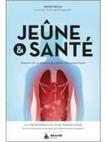 Jeûne & santé - Théorie et pratique du jeûne thérapeutique 