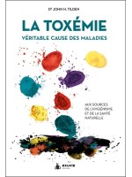 La Toxémie - Véritable cause des maladies - Aux sources de l'hygiénisme et de la santé naturelle 