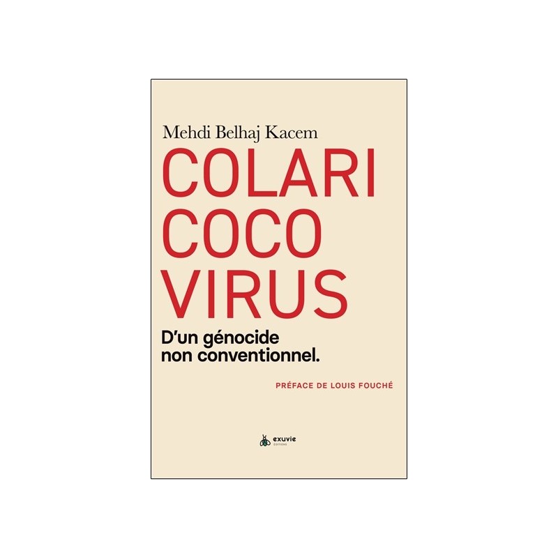 Colaricocovirus - D'un génocide non conventionnel 