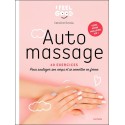 Auto-massage - 40 exercices - Pour soulager son corps et se remettre en forme 