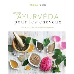 Secrets d'ayurvéda pour les cheveux - Les rituels et soins indispensables 