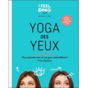 Yoga des yeux - 60 exercices - Pour prendre soin de ses yeux naturellement et en douceur 