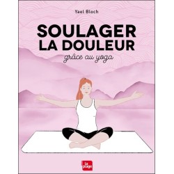 Soulager la douleur grâce au yoga 