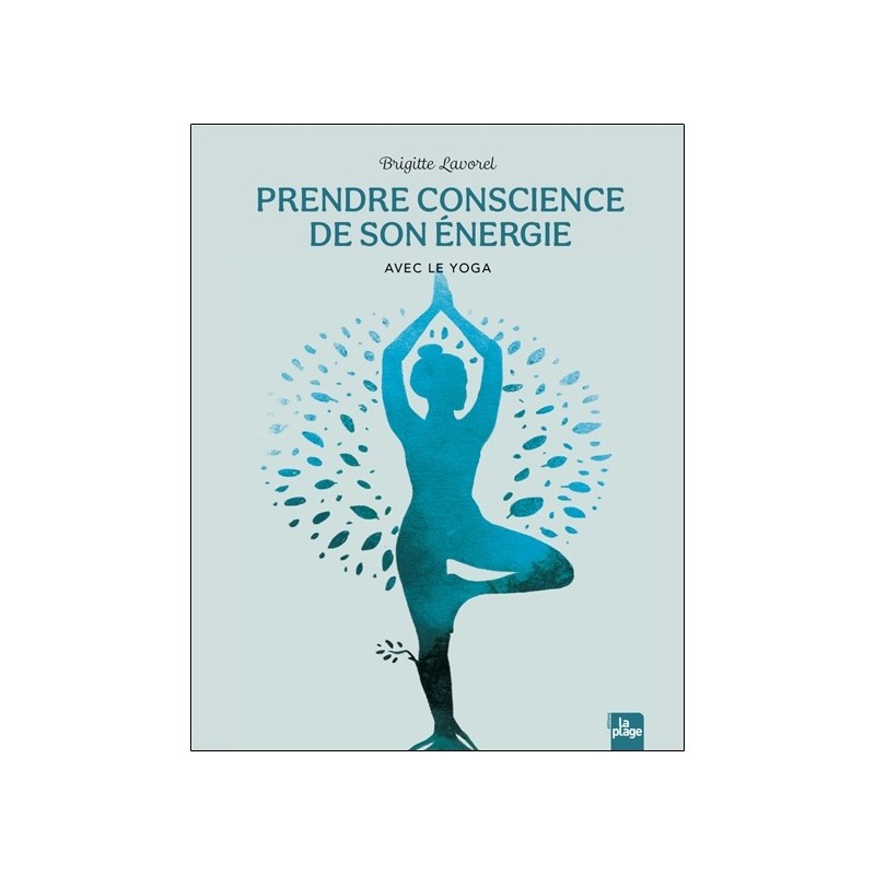 Prendre conscience de son énergie avec le yoga 