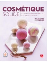 Cosmétique solide - Des recettes saines, naturelles, efficaces et zéro waste 