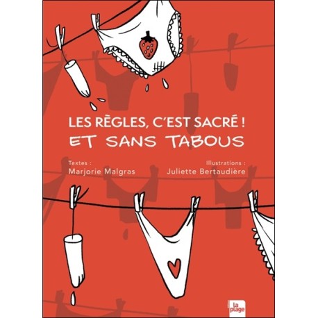 Les règles, c'est sacré ! Et sans tabous 